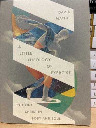 A Little Theology of Exercise