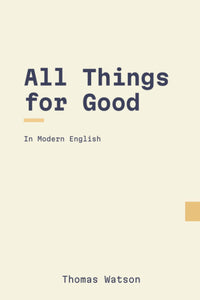 All Things For Good