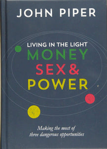 Living in the Light: Money, Sex and Power