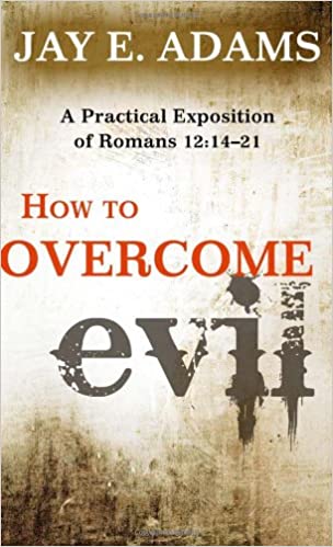 How To Overcome Evil