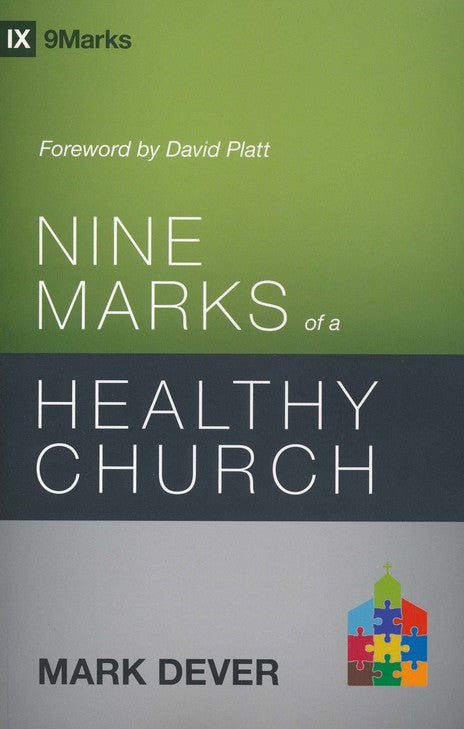 Nine Marks of a Healthy Church