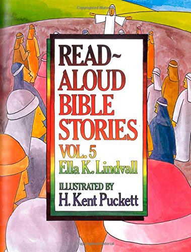 Read-Aloud Bible Stories, Volume 5