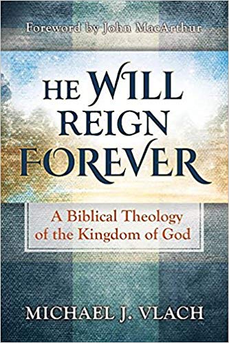 Michael Vlach - He Will Reign Forever (Paperback)