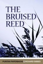 Load image into Gallery viewer, The Bruised Reed