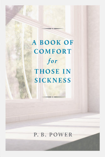 A Book Of Comfort For Those In Sickness