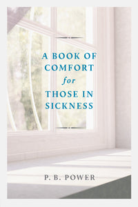 A Book Of Comfort For Those In Sickness