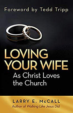 Loving Your Wife As Christ Loves the Church