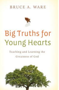 Big Truths for Young Hearts