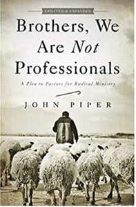 Brothers, We Are Not Professionals