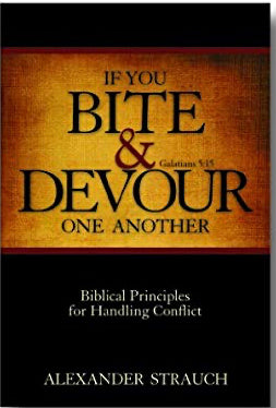 If You Bite & Devour One Another