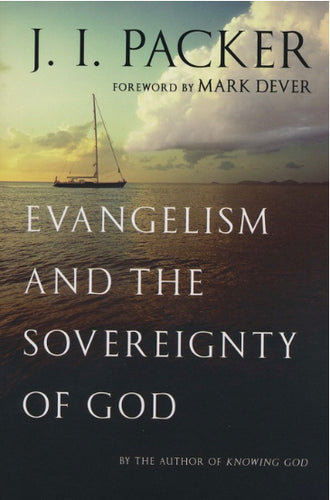 Evangelism and the Sovereignty of God