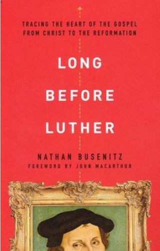 Long Before Luther