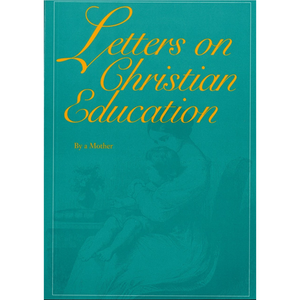 Letters on Christian Education